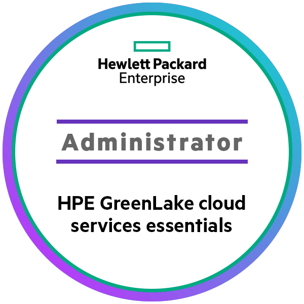 Administrator – HPE GreenLake Cloud Services Essentials